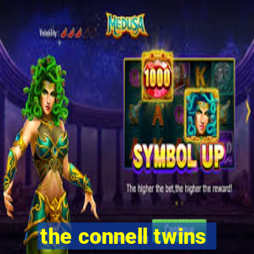 the connell twins