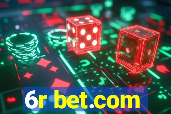 6r bet.com