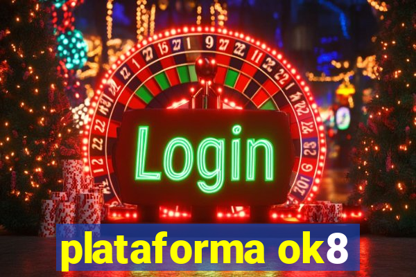 plataforma ok8