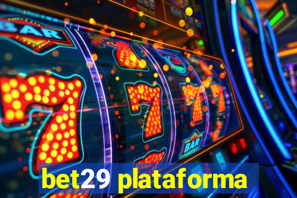 bet29 plataforma