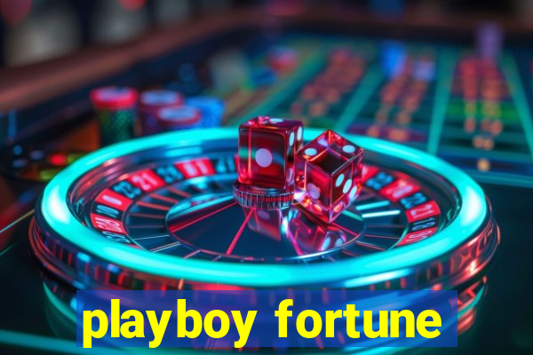 playboy fortune