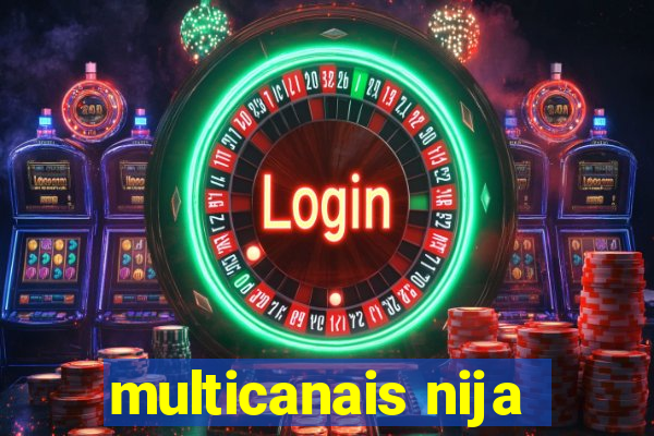 multicanais nija