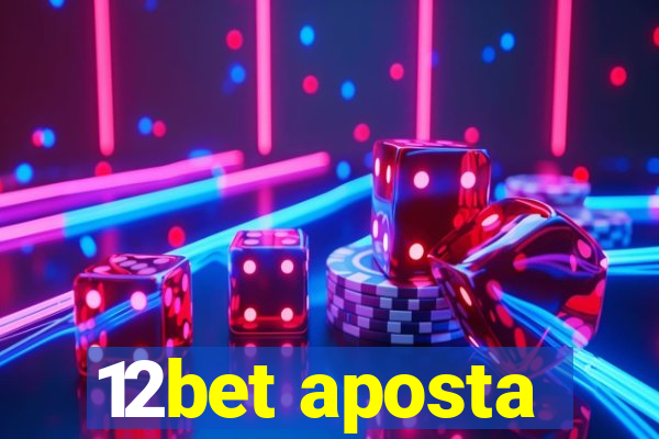 12bet aposta