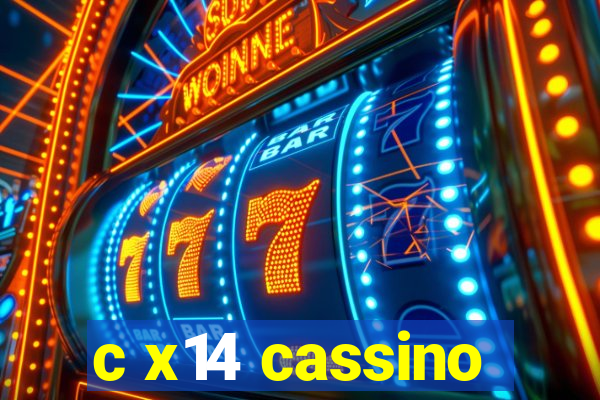 c x14 cassino