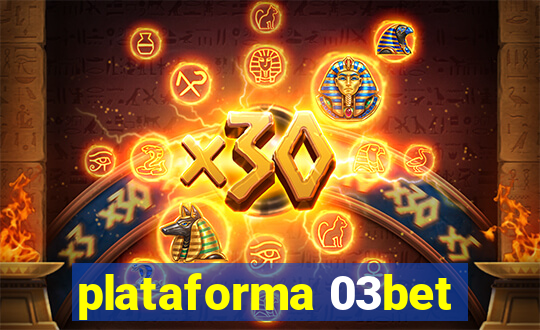 plataforma 03bet