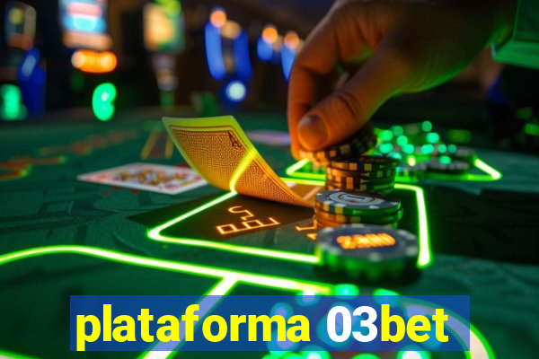 plataforma 03bet