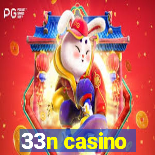 33n casino