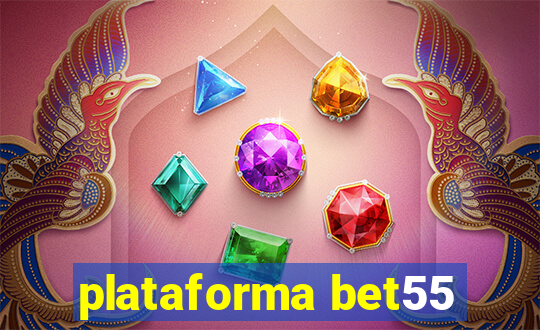 plataforma bet55