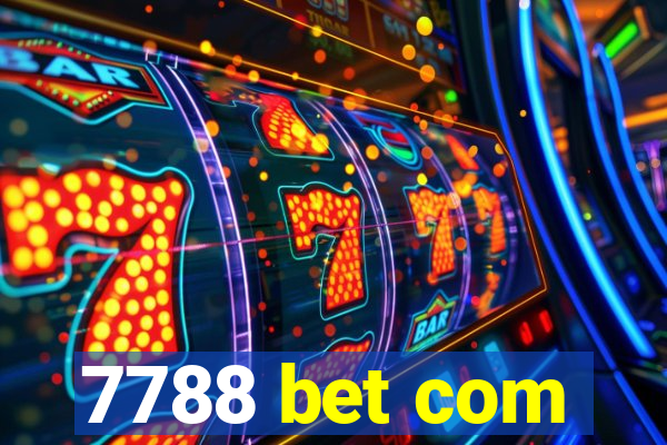 7788 bet com