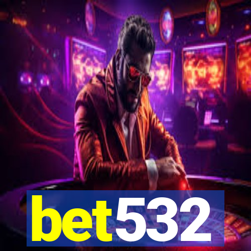 bet532