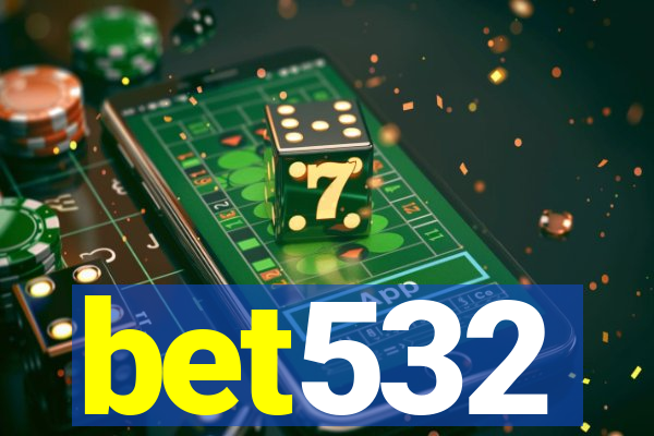 bet532