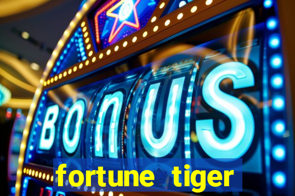 fortune tiger plataforma de 1 real