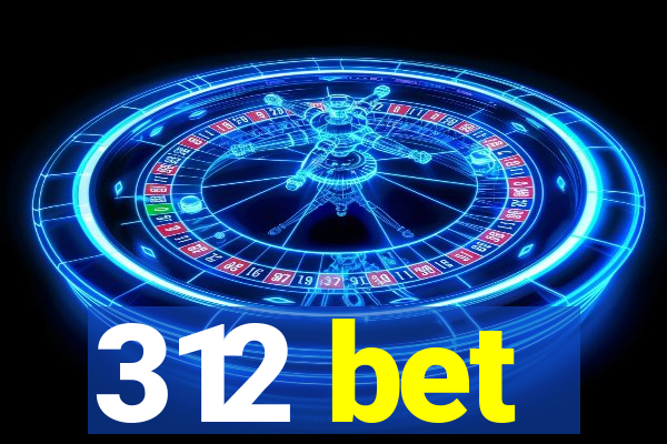 312 bet