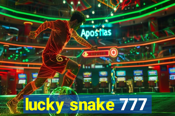 lucky snake 777