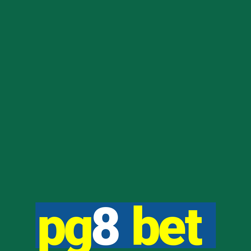 pg8 bet