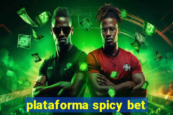 plataforma spicy bet