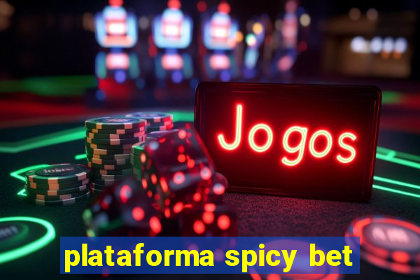 plataforma spicy bet