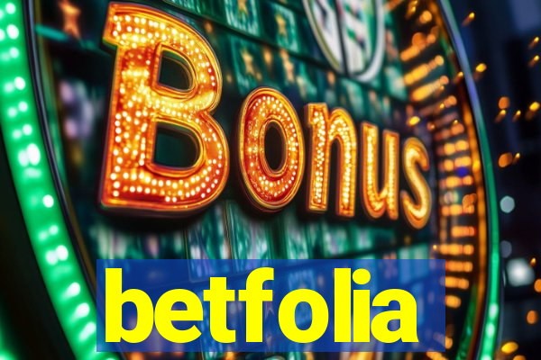 betfolia