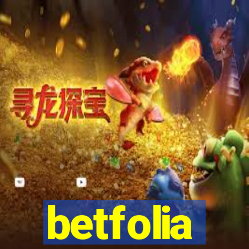 betfolia