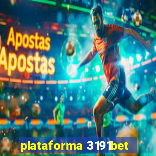 plataforma 3191bet