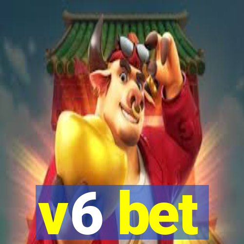 v6 bet