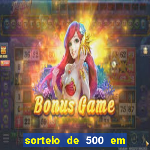 sorteio de 500 em cash toda segunda feira novibet como funciona