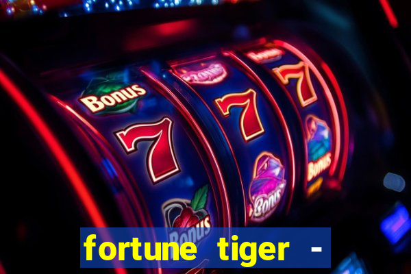 fortune tiger - horário das cartas 10x