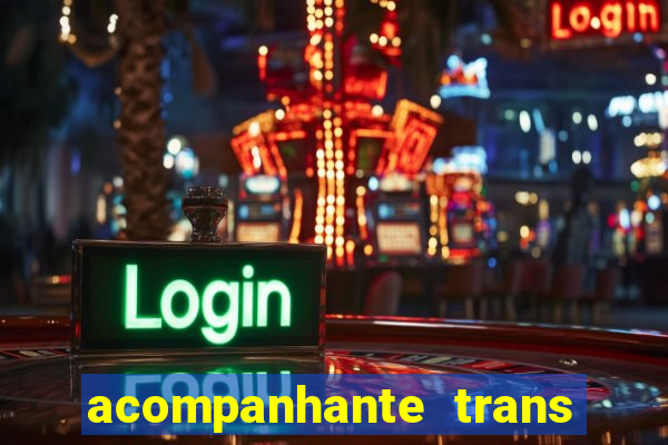 acompanhante trans de santos