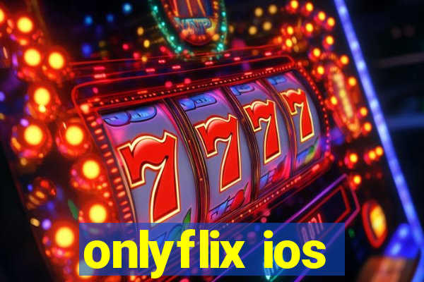 onlyflix ios