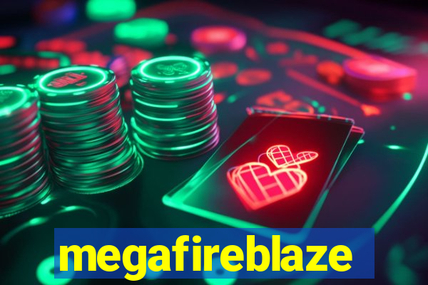 megafireblaze