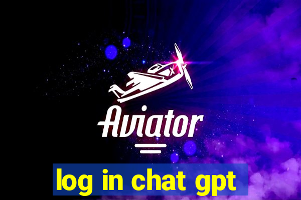 log in chat gpt