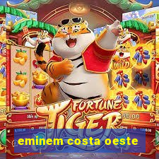 eminem costa oeste