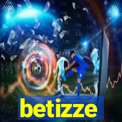 betizze