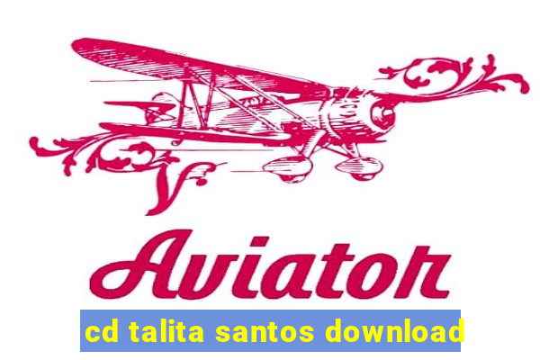 cd talita santos download