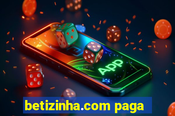 betizinha.com paga