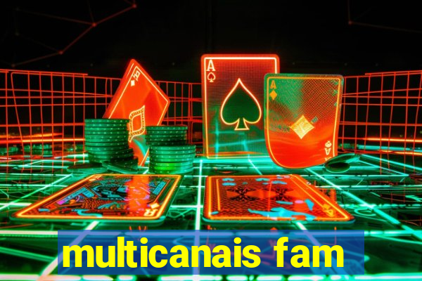 multicanais fam