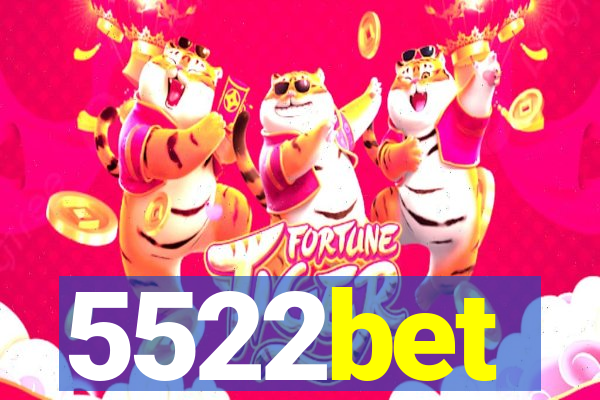 5522bet