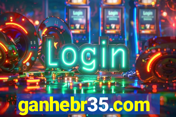 ganhebr35.com