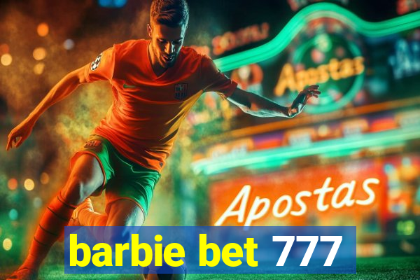 barbie bet 777