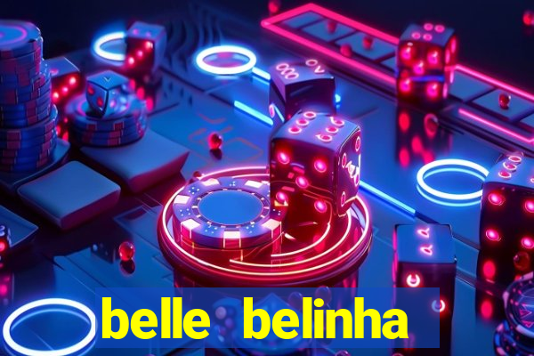 belle belinha privacy free