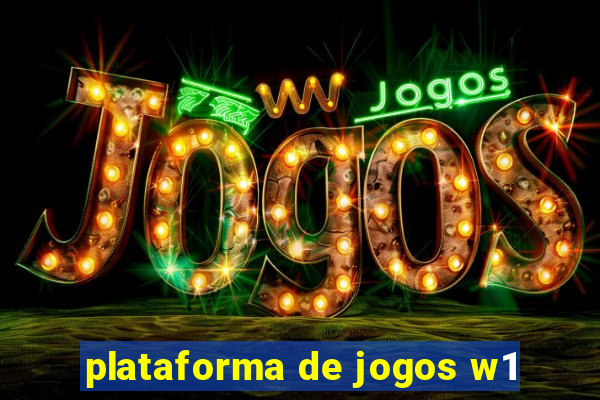 plataforma de jogos w1