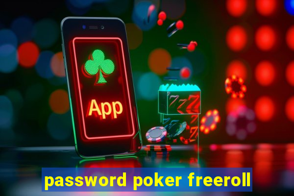 password poker freeroll