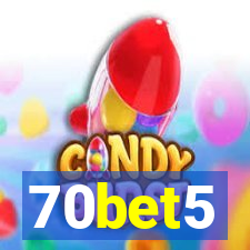 70bet5