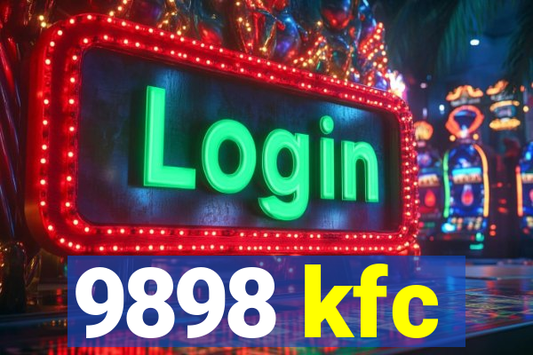 9898 kfc