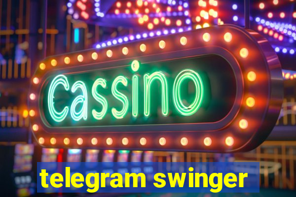 telegram swinger