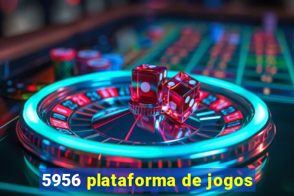 5956 plataforma de jogos