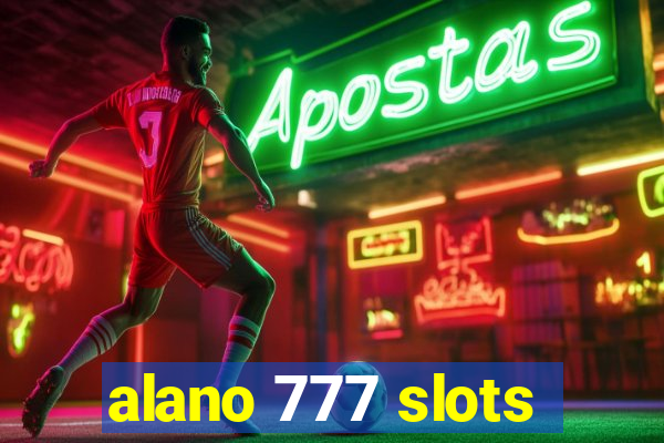 alano 777 slots