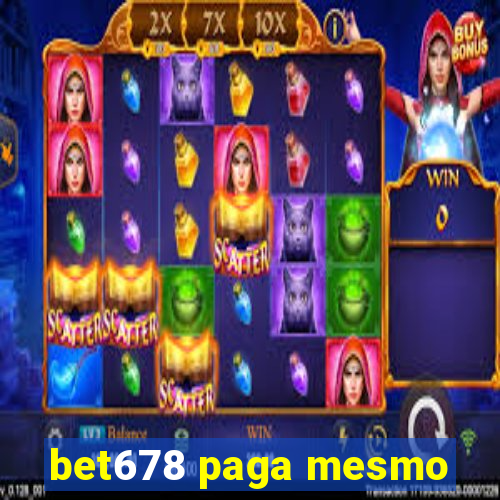 bet678 paga mesmo