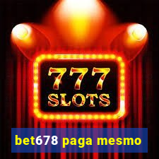 bet678 paga mesmo