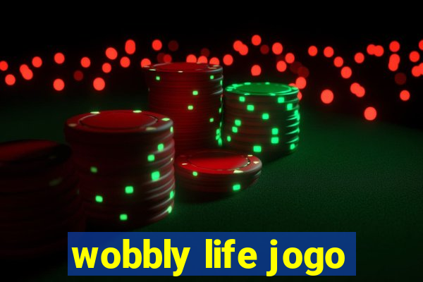 wobbly life jogo